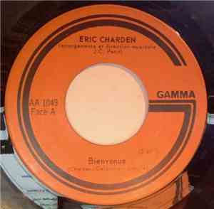 Eric Charden - Bienvenue / Et Tu Es Née