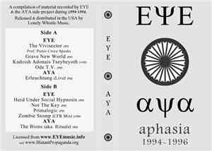 EYE  & AYA  - Aphasia 1994 - 1996
