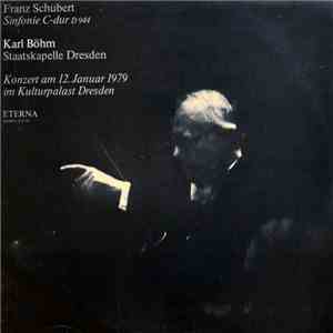 Franz Schubert, Staatskapelle Dresden, Karl Böhm - Sinfonie C-dur D 944 - K ...