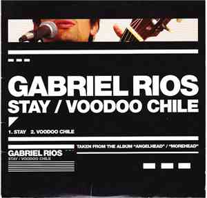 Gabriel Rios - Stay / Voodoo Chile