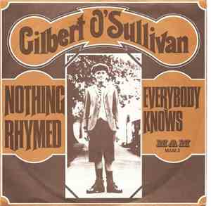 Gilbert O'Sullivan - Nothing Rhymed / Everybody Knows