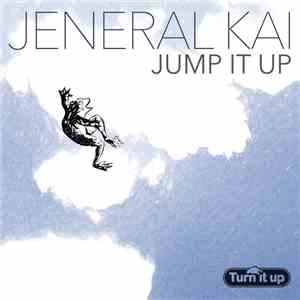 Jeneral Kai - Jump It Up