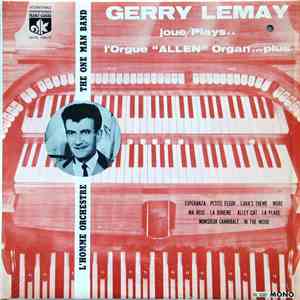 Jerry Lemay - L'Homme Orchestre / The One Man Band