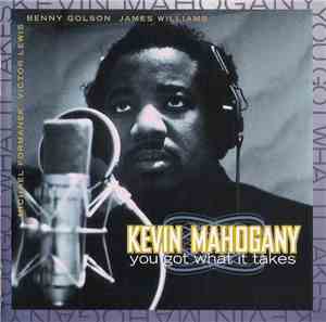 Kevin Mahogany - You Got What It Takes