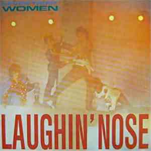 Laughin' Nose - Never Trust Women