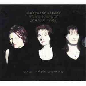 Margaret Becker, Máire Brennan, Joanne Hogg - New Irish Hymns