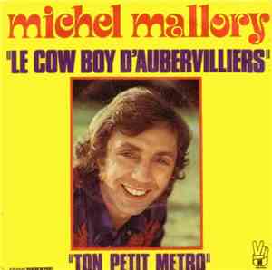Michel Mallory - Le Cow Boy D'Aubervilliers