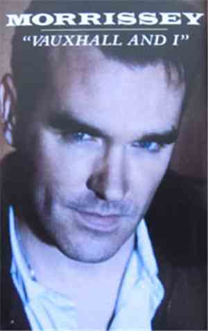 Morrissey - Vauxhall And I