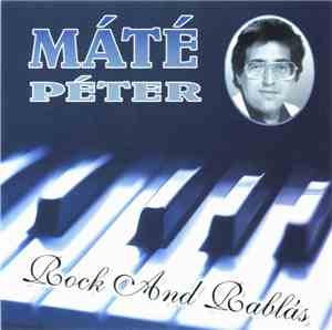 Máté Péter - Rock And Rablás