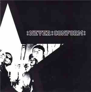 Never Conform - Never Conform