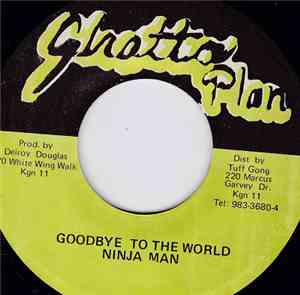 Ninjaman - Goodbye To The World