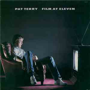 Pat Terry - Film At Eleven