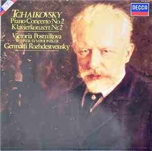 Pyotr Ilyich Tchaikovsky - Victoria Postnikova, Wiener Symphoniker, Gennadi ...