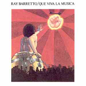 Ray Barretto - Que Viva La Musica