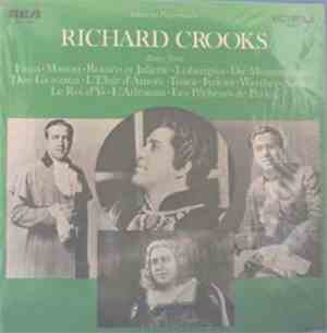 Richard Crooks  - Arias From / Faust • Manon • Roméo Et Juliette • Lohengri ...