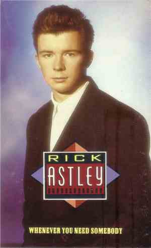 Rick Astley - Whenever You Need Somebody