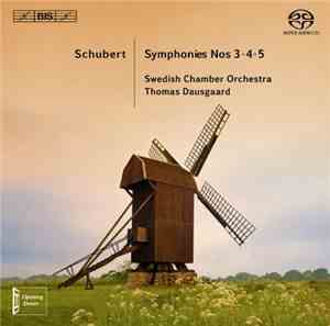 Schubert, Thomas Dausgaard, Swedish Chamber Orchestra - Symphonies Nos. 3,  ...
