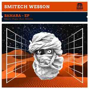 Smitech Wesson - Sahara - EP