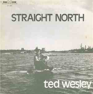Ted Wesley - Straight North