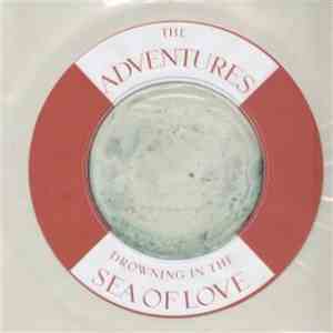 The Adventures - Drowning In The Sea Of Love