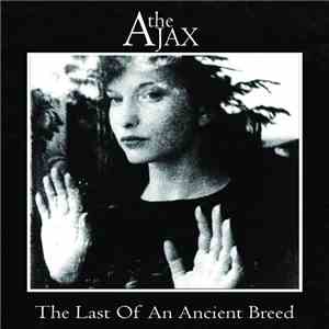 The Ajax - The last of an ancient breed