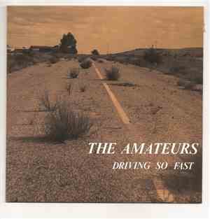 The Amateurs  - Driving So Fast