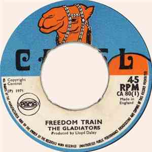 The Gladiators / Willie & Lloyd - Freedom Train / Marcus Is Alive