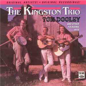 The Kingston Trio - Tom Dooley And Other Folksong Hits