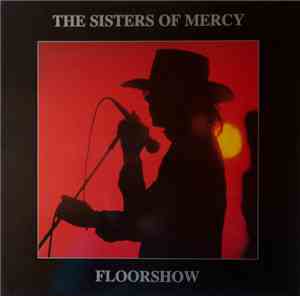 The Sisters Of Mercy - Floorshow
