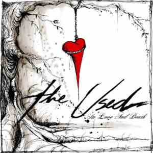 The Used - In Love And Death