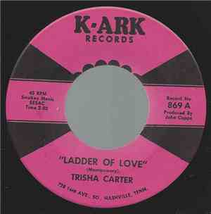 Trisha Carter - Ladder Of Love