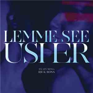 Usher Featuring Rick Ross - Lemme See