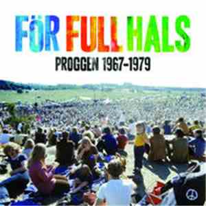 Various -  För Full Hals:  Proggen 1967-1979