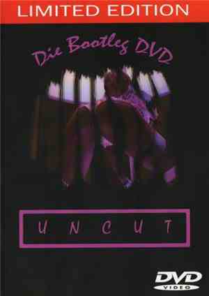Various - Die Bootleg DVD: Uncut