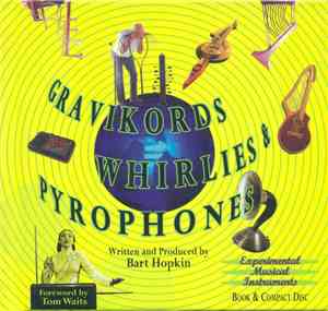 Various - Gravikords, Whirlies & Pyrophones (Experimental Musical Instrumen ...