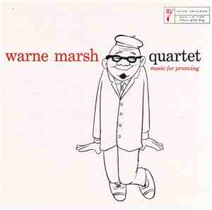 Warne Marsh Quartet - Music For Prancing