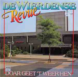 Wierdense Revue - Doar Geet 't Weer Hen