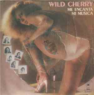 Wild Cherry - Me Encanta La Musica