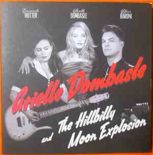 Arielle Dombasle And The Hillbilly Moon Explosion - Arielle Dombasles And T ...