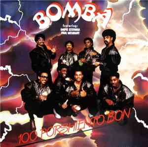 Bomba  Featuring Ompie Stefania, Paul Welvaart - 100 Porshiento Bon