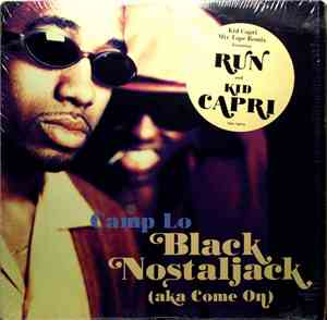 Camp Lo - Black Nostaljack (Aka Come On)