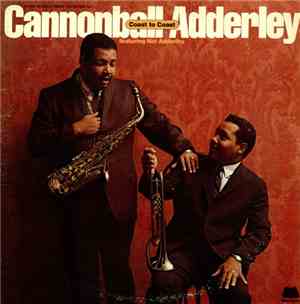 Cannonball Adderley Featuring Nat Adderley - Coast To Coast