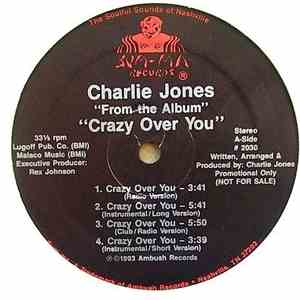 Charlie Jones  / Midnight Blue - Crazy Over You / Coolin' Out