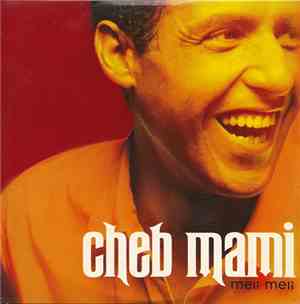 Cheb Mami - Meli Meli: Au Pays Des Merveilles (Azwaw)