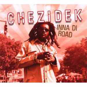 Chezidek - Inna Di Road