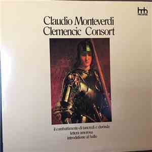 Claudio Monteverdi / Clemencic Consort - Il Combattimento Di Tancredi E Clo ...