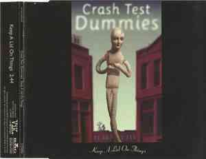 Crash Test Dummies - Keep A Lid On Things