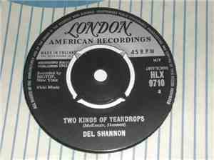 Del Shannon - Two Kinds Of Teardrops