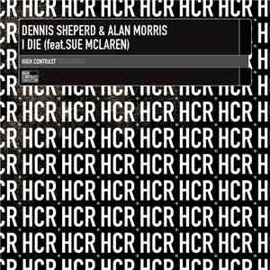 Dennis Sheperd & Alan Morris feat. Sue Mclaren - I Die