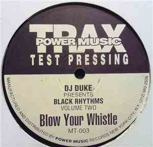 DJ Duke Presents Black Rhythms - Blow Your Whistle